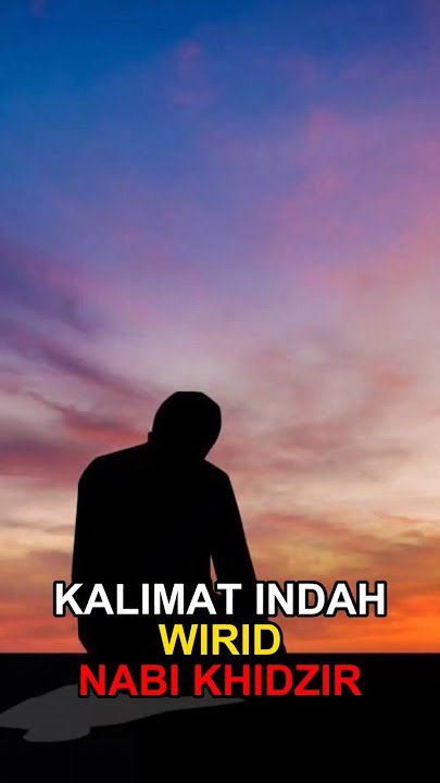 inilah wirid nabi khidzir #shortvideo #feedshorts