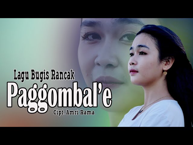 Lagu Bugis Rancak||PAGGOMBAL'E||Cipt.Amri Rama||Voc.Eva Aprilia Putri||Official Clip Vidio|| class=