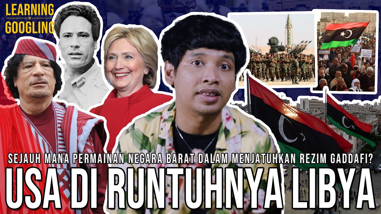 Libya Hancur Karena Propaganda Amerika? Lebih Makmur Di Rezim Gaddafi! | Learning By Googling