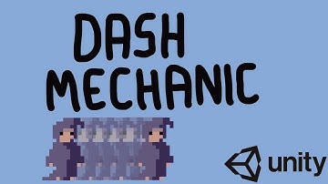 #3 DASH MECHANIC UNITY EASY TUTORIAL
