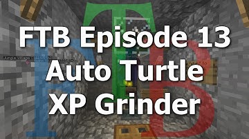 FTB 13 - Auto Turtle XP Grinder [Feed The Beast MindCrack]