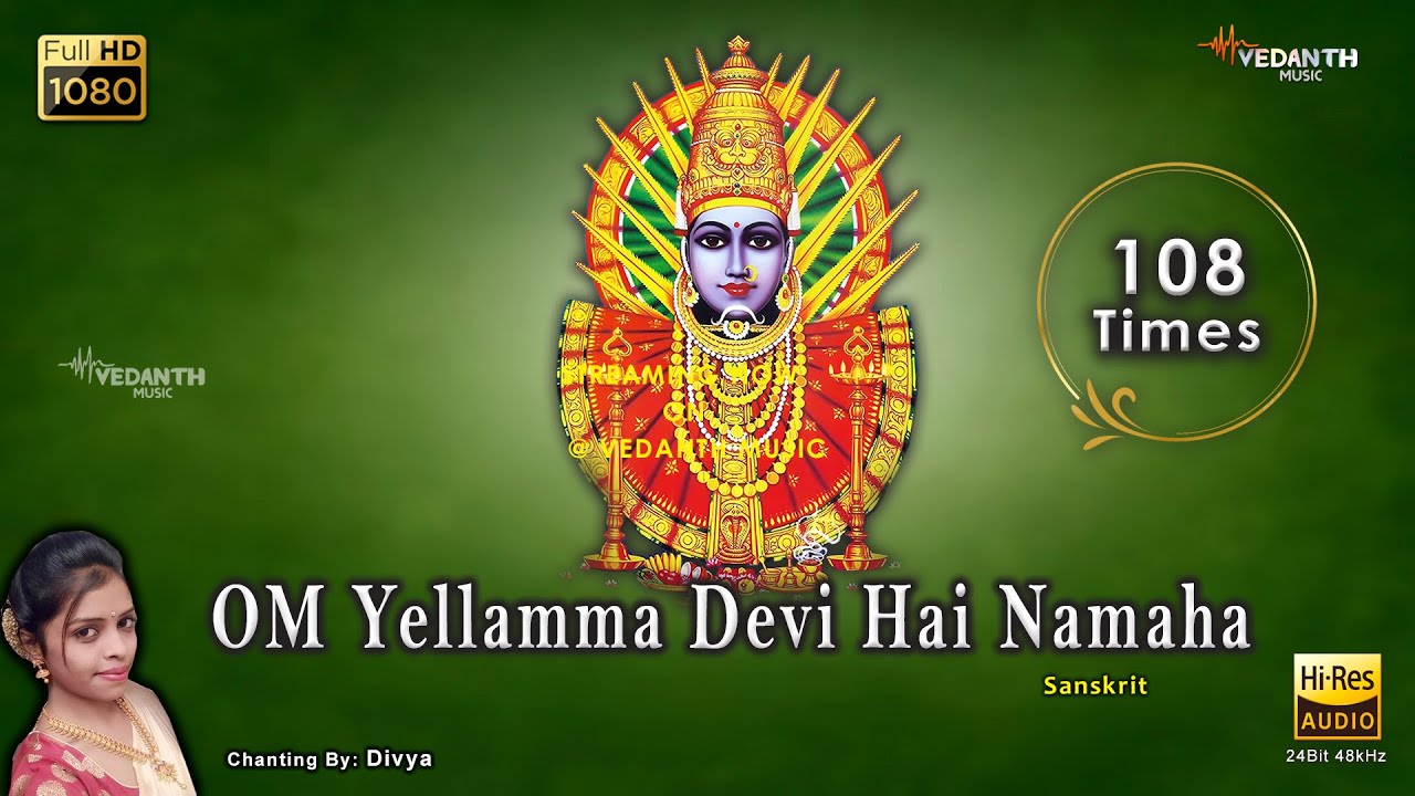 OM Yellamma Devi Hai Namah || 108 Times || Laxmi Kuber Mantra || Divya || Vedanth Music ||