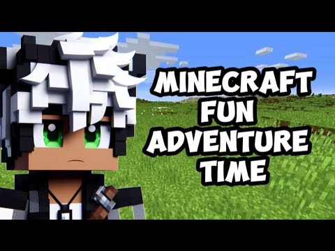 Minecraft Fun adventure time - YouTube