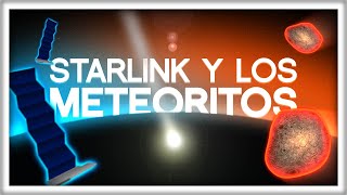 Cómo Starlink Aumentará el Riesgo de Meteorito