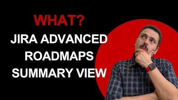What is Jira Advanced Roadmaps Summary View