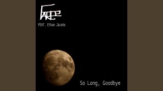 So Long, Goodbye (feat. Ethan Jacobs)