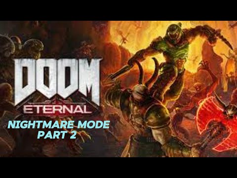 Doom Eternal Nightmare mode part 2