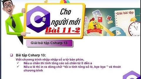 11-2: Giải bài tập Csharp 13   tính tổng các số chẵn C#   Lập tr ình C# cơ bản - tuhoc.cc
