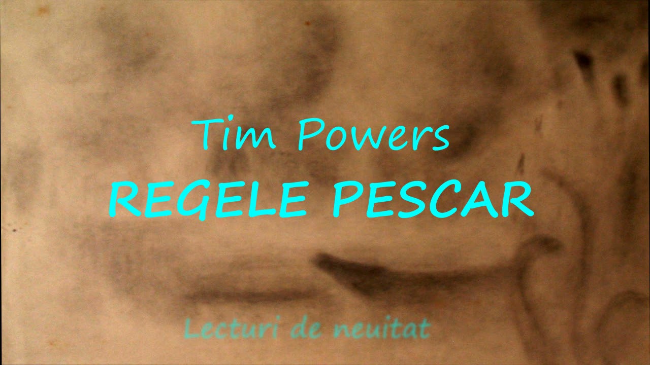 Tim Powers - Regele Pescar  Cartea a II - a Capitolul 10
