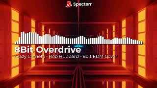 Crazy Comets Rob Hubbard 8Bit EDM Cover