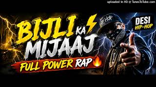 Bijli Ka Mijaaj ⚡ | Hindi Hip Hop Song 2026 | Desi Rap Vibe | New Trending Track