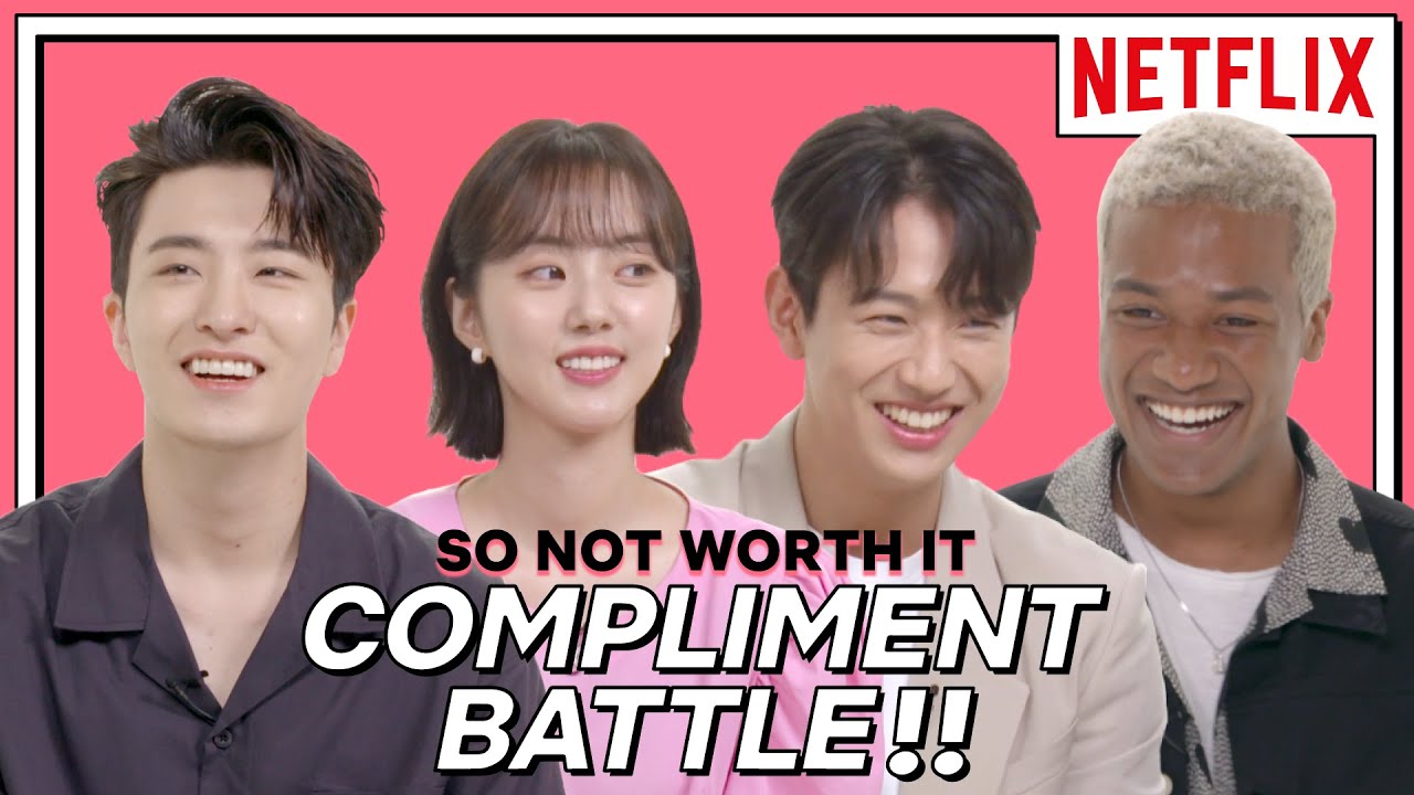 So Not Worth It Cast play Compliment Battle | Netflix