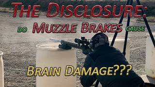 Do Muzzle Brakes Cause Brain Damage