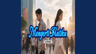 Download Lagu Mengerti hatiku MP3