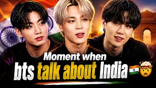 Moment when bts talk about India 🇮🇳 #bts