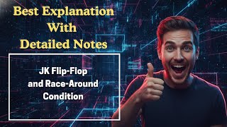 [291] JK Flip-Flop and Race-Around Condition (Digital Logic &amp; Design)
