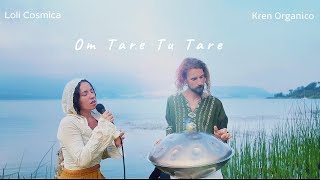 Kren Organico & - Om Tare Tu Tare Mantra Handpan Music For Meditation