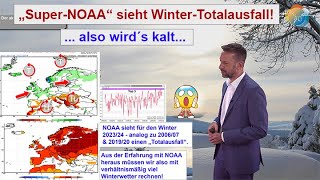 Noaa & Winter 202324 Top 3 & Totalausfall. September-Verifikation & Aussichten November-Februar.