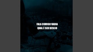 Fala Comigo Vadia Qual É Seu Desejo