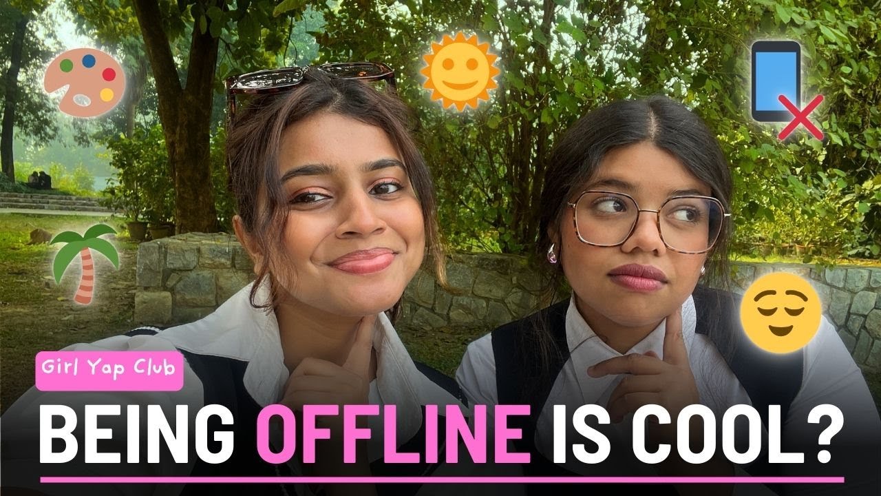 GIRL YAP CLUB🩷: Going Offline, Digital Detox, Offline Era, Slow Living | ep. 17