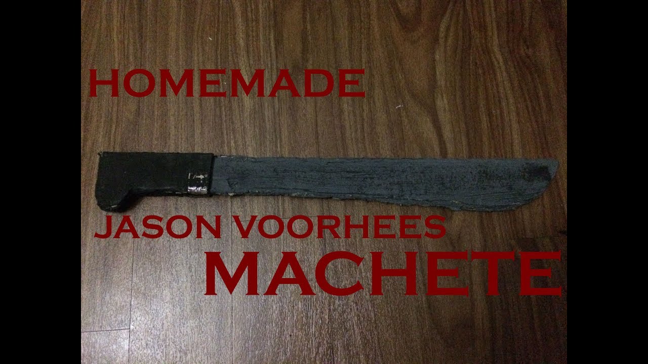Homemade Jason Voorhees Machete YouTube