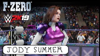 F-Zero X WWE 2K19: Jody Summer