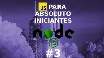 Javascript Desde Cero Con Node.js, Para Principiantes, Capítulo 3