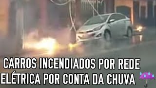 CHUVA E REDE ELÉTRICA DESTROE CARROS NO ABC