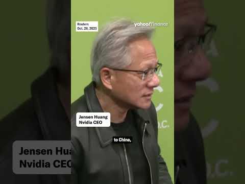 China would be a "huge bonus" to Nvidia's forecasts: CEO says