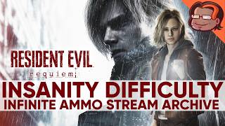 Resident Evil Requiem - Insanity - Infinite Ammo, Rewards [PC] [Stream Archive]