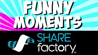 SHAREfactory Funny Moments