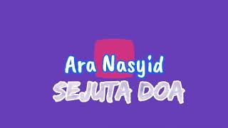 Download lagu Sejuta Doa - Sigma (Live Perform by: ARA Nasyid)