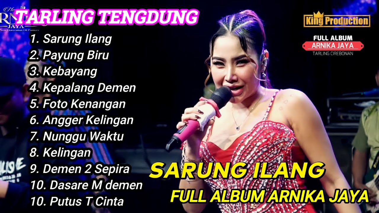 SARUNG ILANG FULL ALBUM ANIK ARNIKA JAYA TARLING TENGDUNG 2025