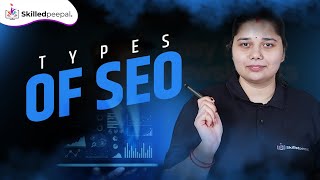 Types of SEO Explained | On-Page, Off-Page & Technical SEO | Hindi + English Tutorial
