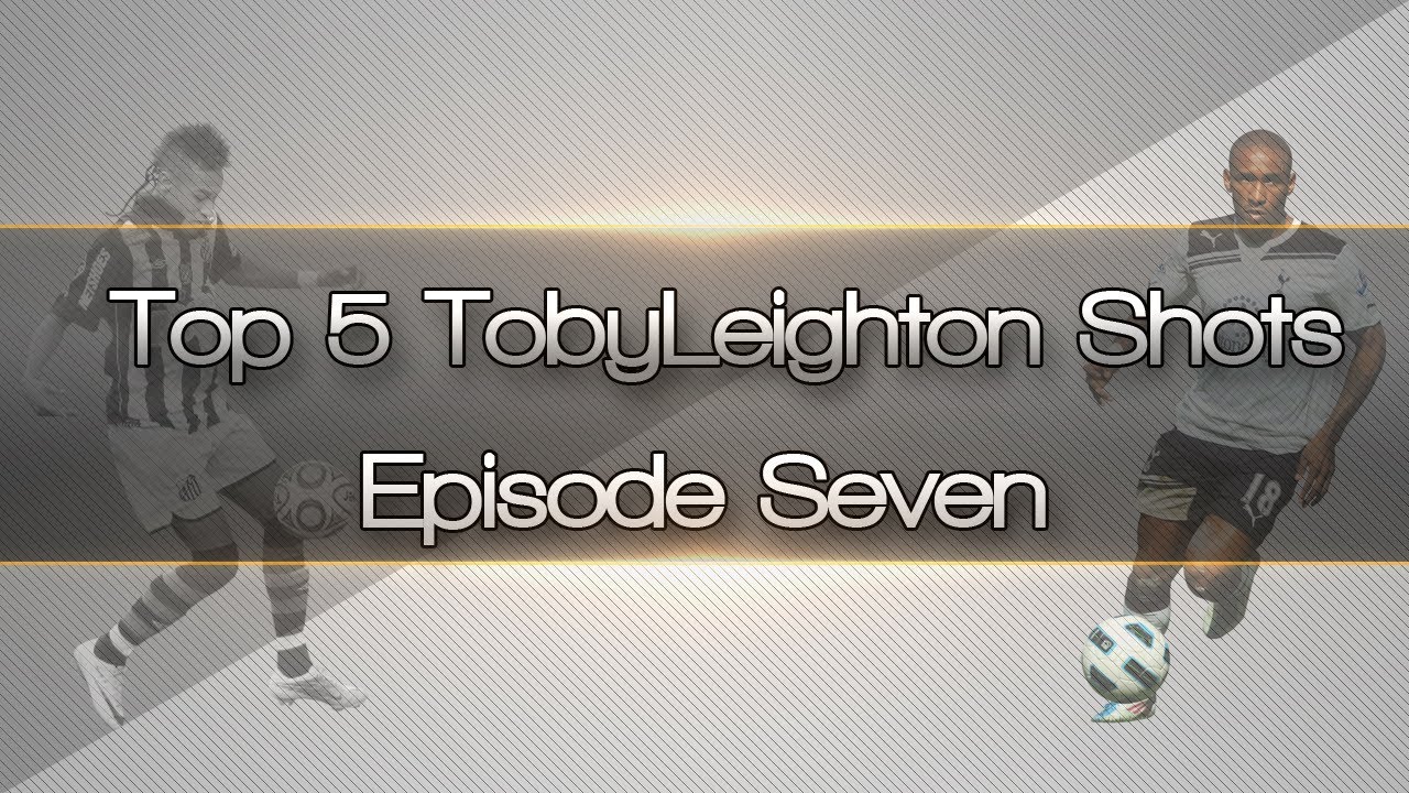 FIFA 12 | Top 5 TobyLeighton Shots of the Week #7