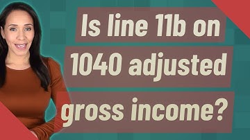 Is line 11b on 1040 adjusted gross income?
