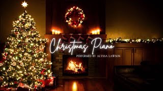 Piano Christmas Music with Fireplace- Cozy Christmas Ambience | Alyssa Lawson 2024