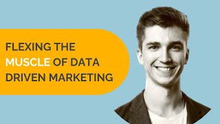 Flexing your data driven marketing muscles - with Mars' Nikita Kucheryavy
