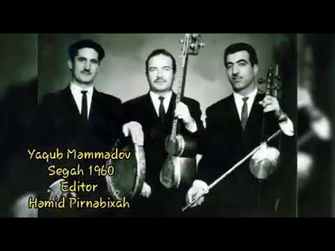 Yaqub Məmmədov - Segah 1960