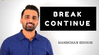 Difference in break and continue