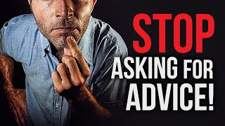 How to Be More Decisive: Stop Asking For Advice! Profile