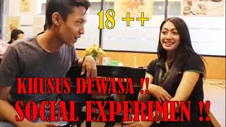 Social Experimen 2020 - KHUSUS DEWASA !! - PRANK INDONESIA - 18++
