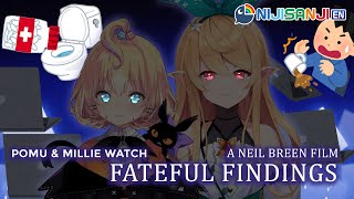 【POMU AND MILLIE WATCH FATEFUL FINDINGS】Vtubers + Neil Breen verse【NIJISANJI EN | Pomu Rainpuff】