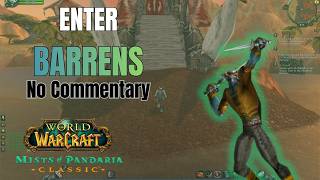 Across the Bridge to the Barrens | Troll Rogue (WoW MoP Classic) | No Commentary