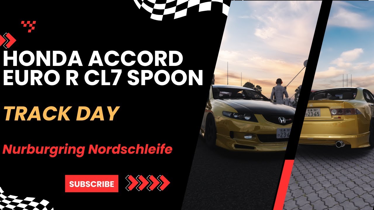 Honda Accord Euro R CL7 Spoon Track Day Nurburgring Nordschleife Lap # ...