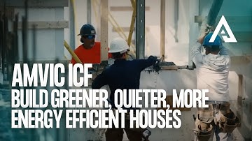 AMVIC™ ICF | Build Greener, Quieter, More Energy Efficient Houses