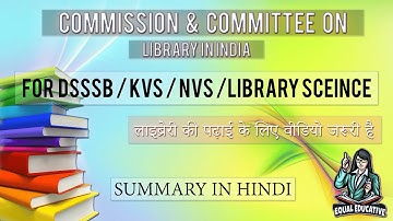Commission & Committee on Library In INDIA || DSSSB | KVS | NVS | librarian || Library science #new