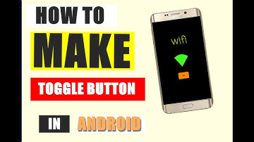 How to Create Toggle Button in Android Studio| Toggle Button|Toggle Button Coding
