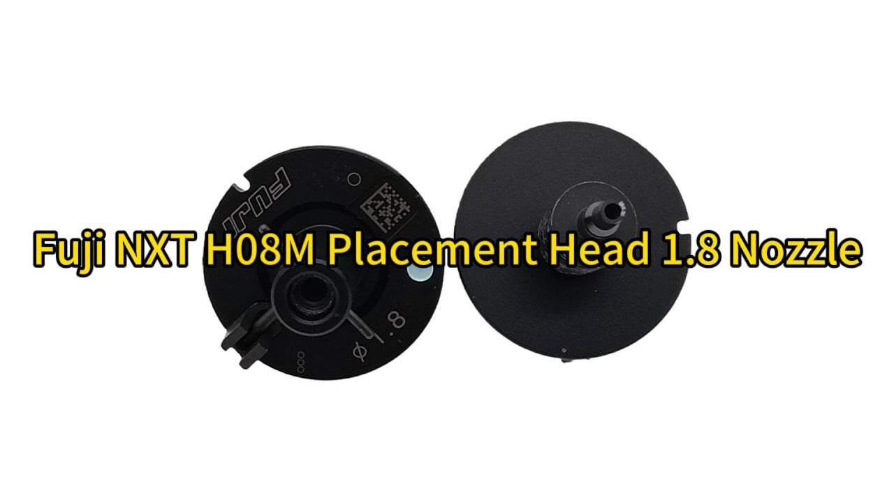 Fuji NXT H08M Placement Head 1.8 Nozzle AA8LW00 