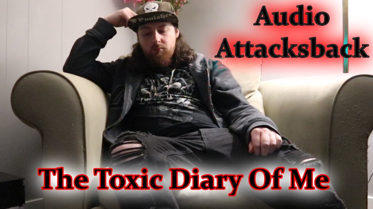 Audio Attacksback - The Toxic Diary Of Me (FULL ALBUM)